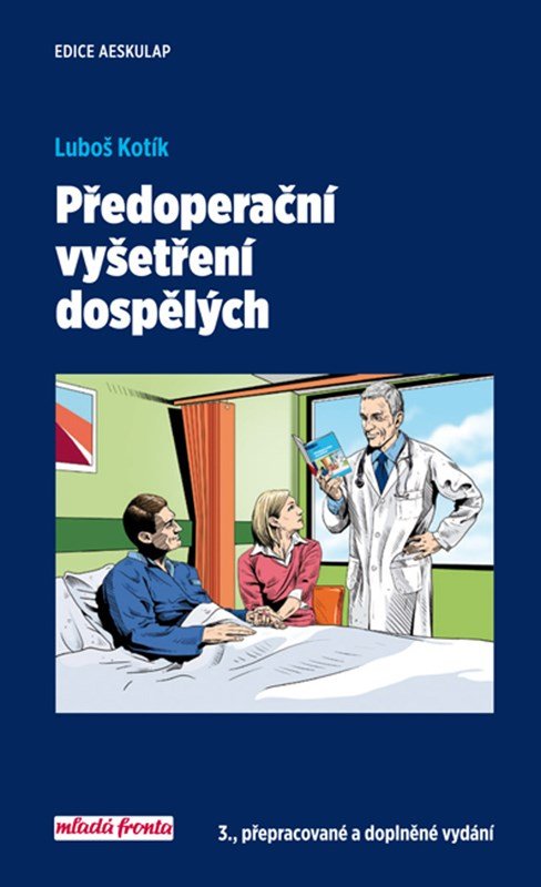 Předoperační vyšetření dospělých, 1. vydání - Luboš Kotík