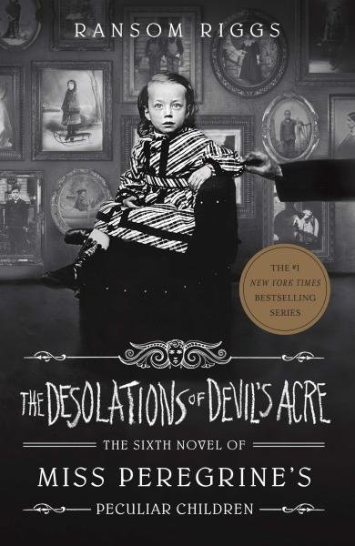 The Desolations of Devil´s Acre : Miss Peregrine´s Peculiar Children, 1. vydání - Ransom Riggs