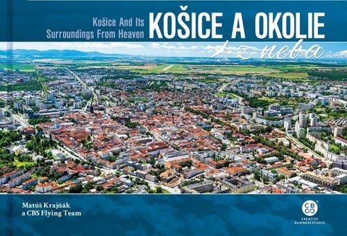 Košice a okolie z neba - Matúš Krajňák