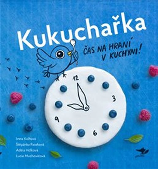 Levně Kukuchařka - Čas na hraní v kuchyni! - Adéla Hůlková