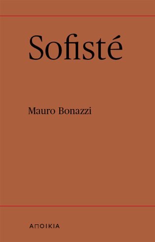 Levně Sofisté - Mauro Bonazzi