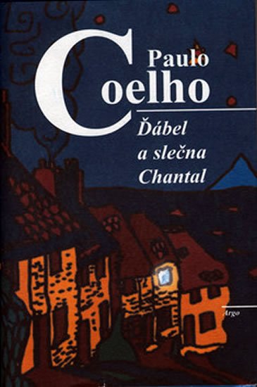 Levně Ďábel a slečna Chantal - Paulo Coelho