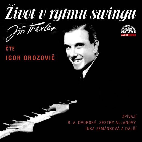 Život v rytmu swingu - 2 CD (Čte Igor Orozovič) - Jiří Traxler