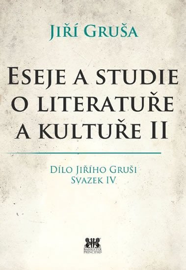 Levně Eseje a studie o literatuře a kultuře II - Jiří Gruša