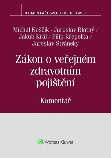 Zákon o veřejném zdravotním pojištění (č. 48/1997 Sb.) - Komentář - Michal Koščík