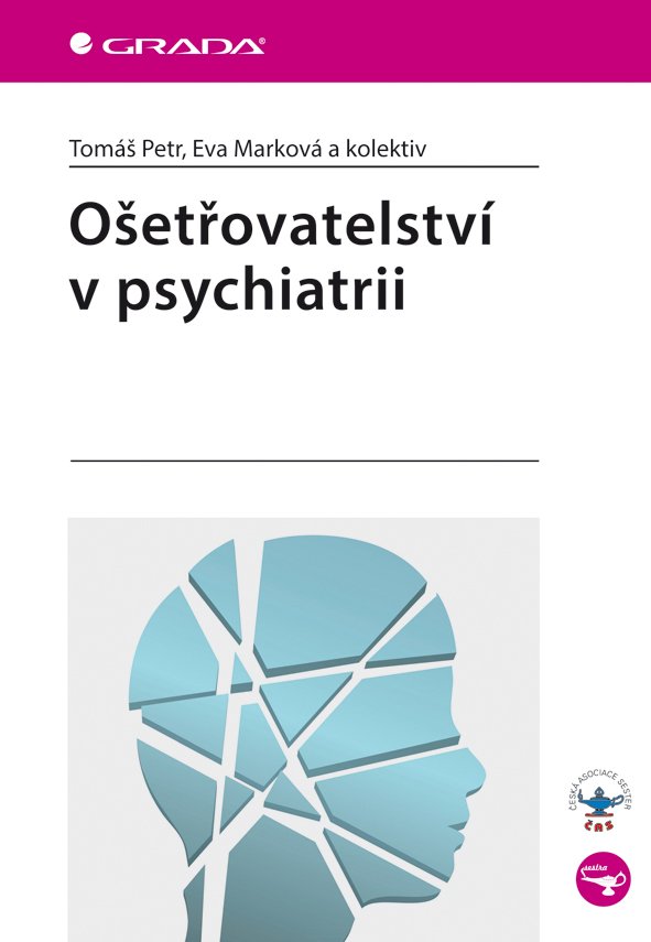Ošetřovatelství v psychiatrii - Eva Marková