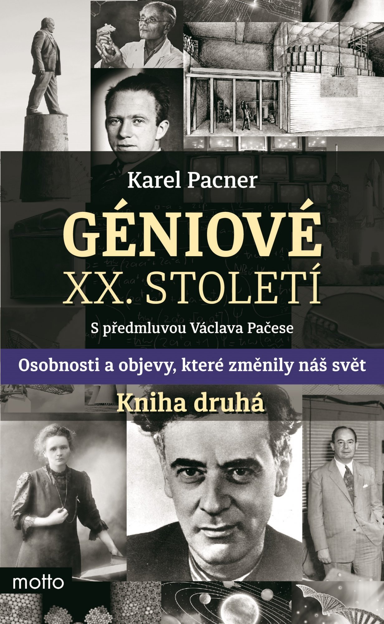 Levně Géniové XX. století Kniha druhá - Karel Pacner