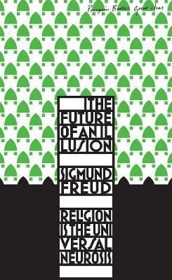 Levně The Future of an Illusion - Sigmund Freud