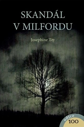 Levně Skandál v Milfordu - Josephine Tey