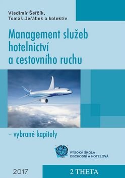 Levně Management služeb hotelnictví a cestovního ruchu - Vladimír Šefčík; Tomáš Jestřábek