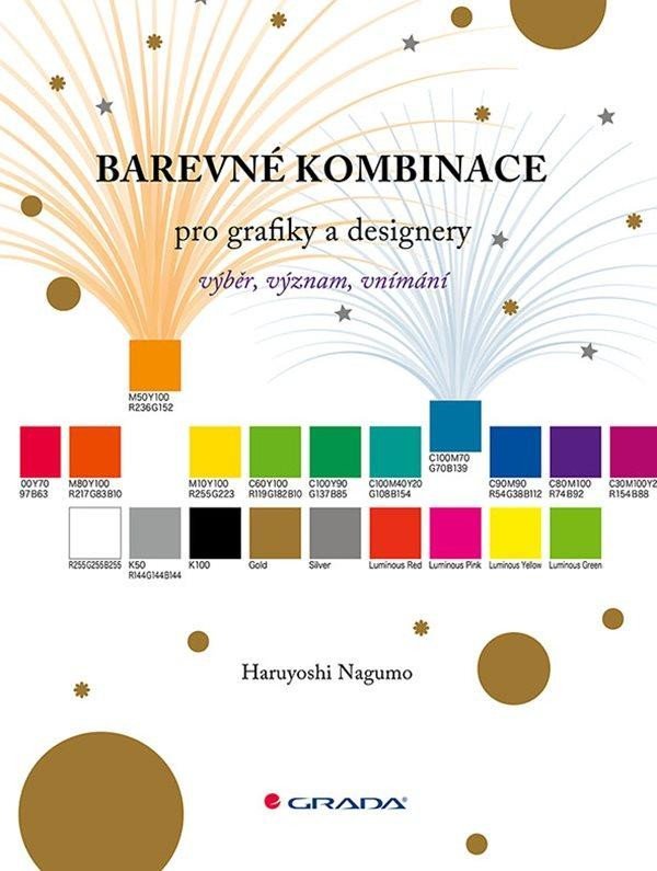 Levně Barevné kombinace pro grafiky a designery - výběr, význam, vnímání - Haruyoshi Nagumo