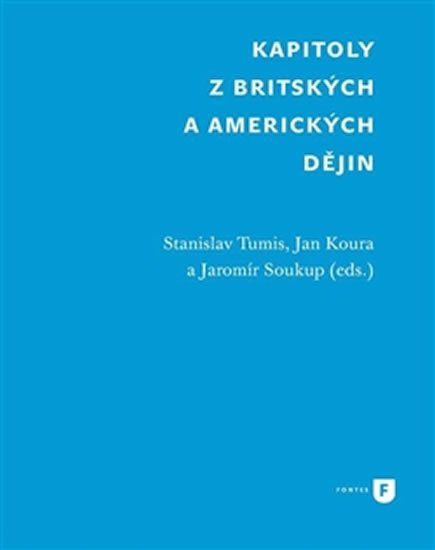 Kapitoly z britských a amerických dějin - Stanislav Tumis