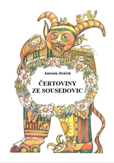Levně Čertoviny ze Sousedovic - Antonín Jiráček
