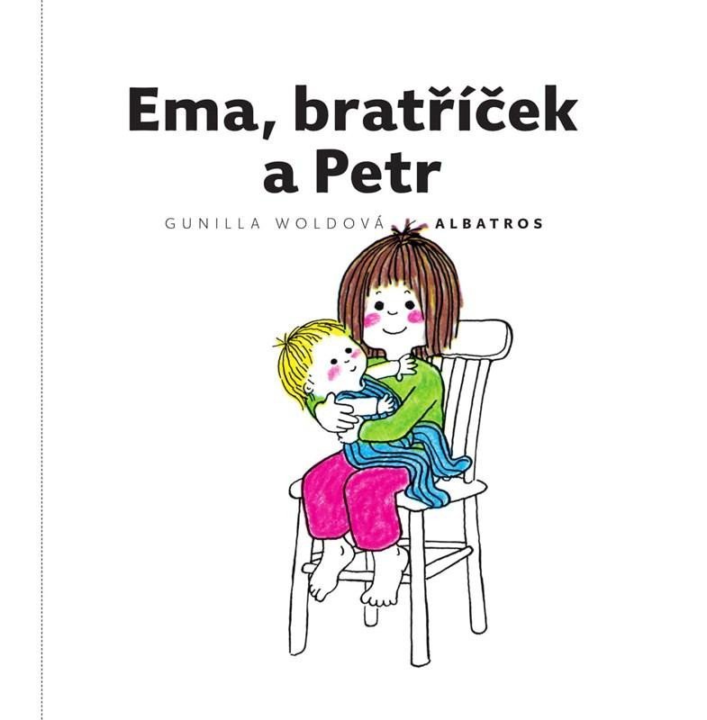 Ema, bratříček a Petr, 2. vydání - Gunilla Wold