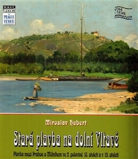 Levně Stará plavba na dolní Vltavě - Miroslav Hubert