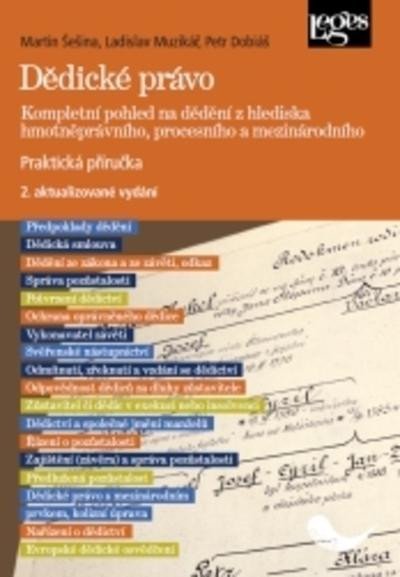 Levně Dědické právo - Kompletní pohled na dědění z hlediska hmotněprávního, procesního a mezinárodního, 2. vydání - Martin Šešina