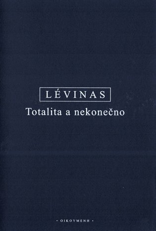 Levně Totalita a nekonečno - Emmanuel Lévinas