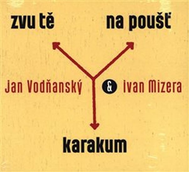 Zvu tě na poušť Karakum - CD - Jan Vodňanský