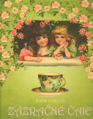 Levně Zázračné čaje - Klára Trnková