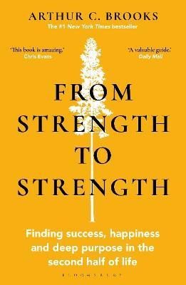 Levně From Strength to Strength - Arthur C. Brooks
