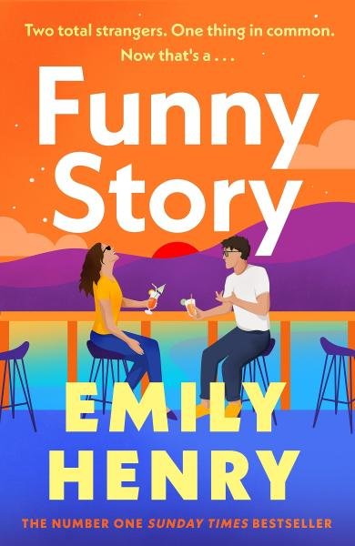 Levně Funny Story: A shimmering, joyful new novel about a pair of opposites with the wrong thing in common, from #1 New York Times and Sunday Times bestselling author Emily Henry - Emily Henryová