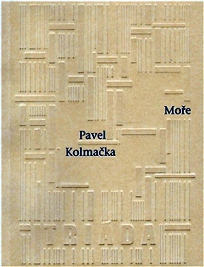 Levně Moře - Pavel Kolmačka