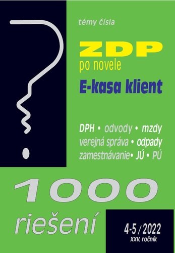 Levně 1000 riešení 4-5/2022 – Novela ZDP, E-kasa klient