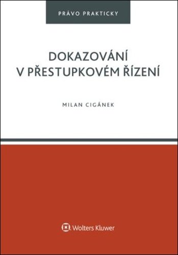 Dokazování v přestupkovém řízení - Milan Cigánek