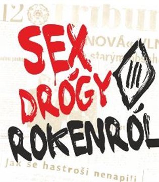 Sex Drógy Rokenról (CD) - Tři sestry
