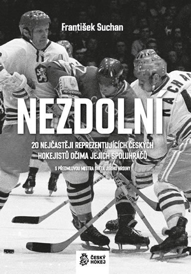 Levně Nezdolní - 20 nejčastěji reprezentujících českých hokejistů očima jejich spoluhráčů - František Suchan