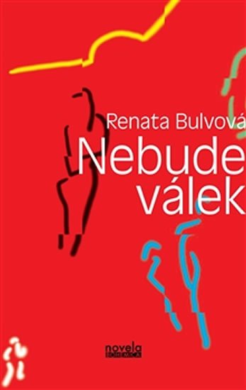 Levně Nebude válek - Renata Bulvová