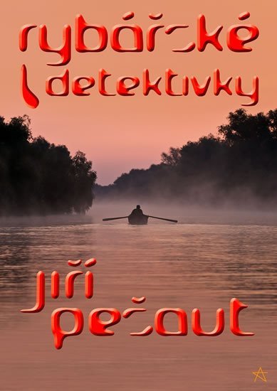 Levně Rybářské detektivky - Jiří Pešaut