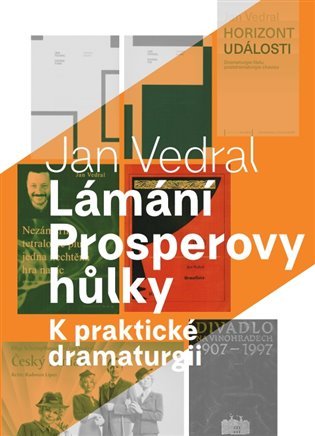 Levně Lámání Prosperovy hůlky - K praktické dramaturgii - Jan Vedral