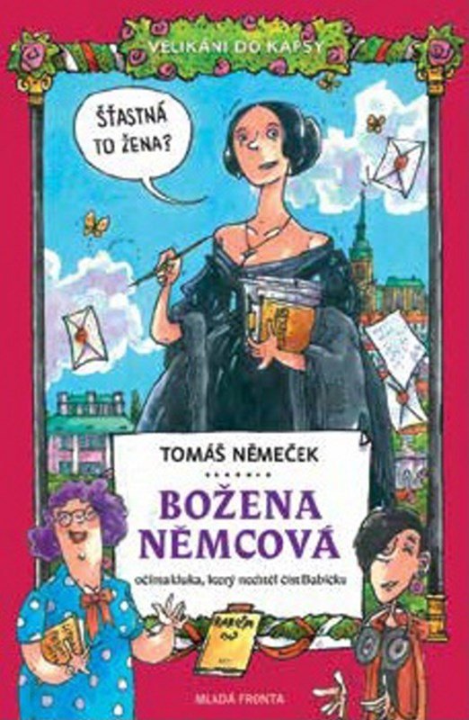 Levně Božena Němcová očima kluka, který nechtěl číst Babičku - Tomáš Němeček