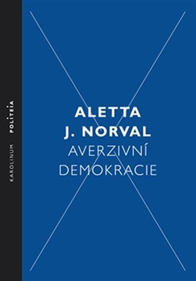 Levně Averzivní demokracie - Aletta J. Norval