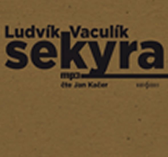 Levně Sekyra - CD mp3 - Ludvík Vaculík