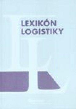 Levně Lexikón logistiky - Kristína Viestová