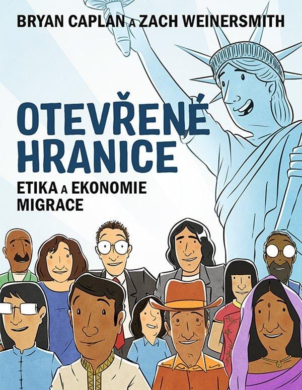 Levně Otevřené hranice - Etika a ekonomie migrace - Bryan Caplan