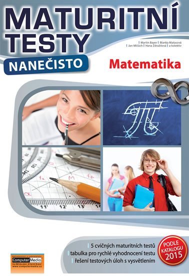 Levně Maturitní testy nanečisto Matematika, 1. vydání - Martin Bayer