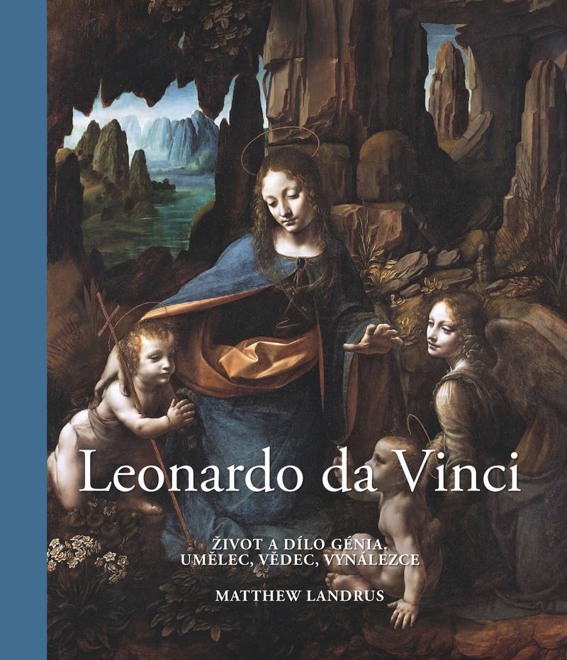 Levně Leonardo da Vinci - Život a dílo génia, umělec, vědec, vynálezce, 2. vydání - Matthew Landrus