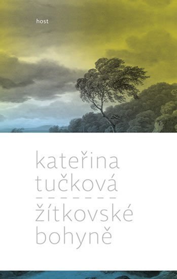 Žítkovské bohyně, 1. vydání - Kateřina Tučková