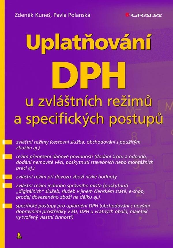 Levně Uplatňování DPH u zvláštních režimů a specifických postupů - Zdeněk Kuneš