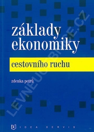 Základy ekonomiky cestovního ruchu (2. vydání) - Z. Petrů