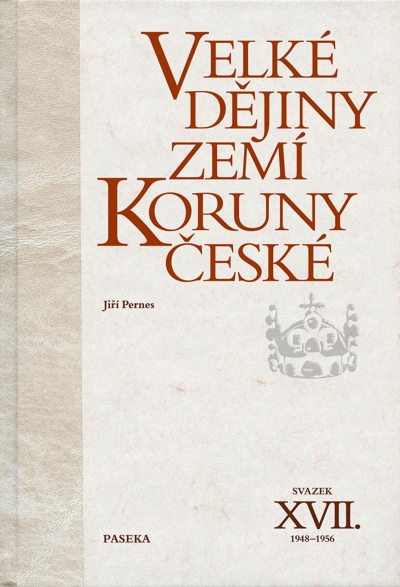 Levně Velké dějiny zemí Koruny české XVII. (1948–1956) - Jiří Pernes