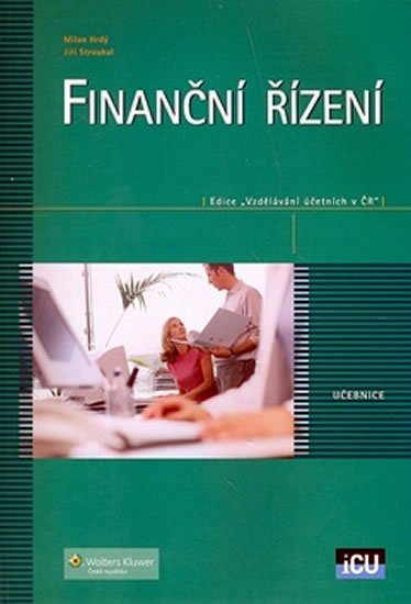 Levně Finanční řízení učebnice - Milan Hrdý; Jiří Strouhal