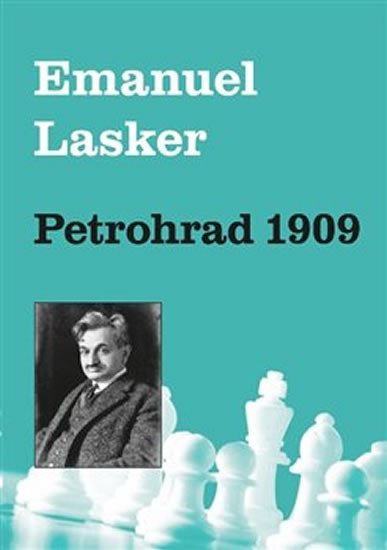 Levně Petrohrad 1909 - Emanuel Lasker