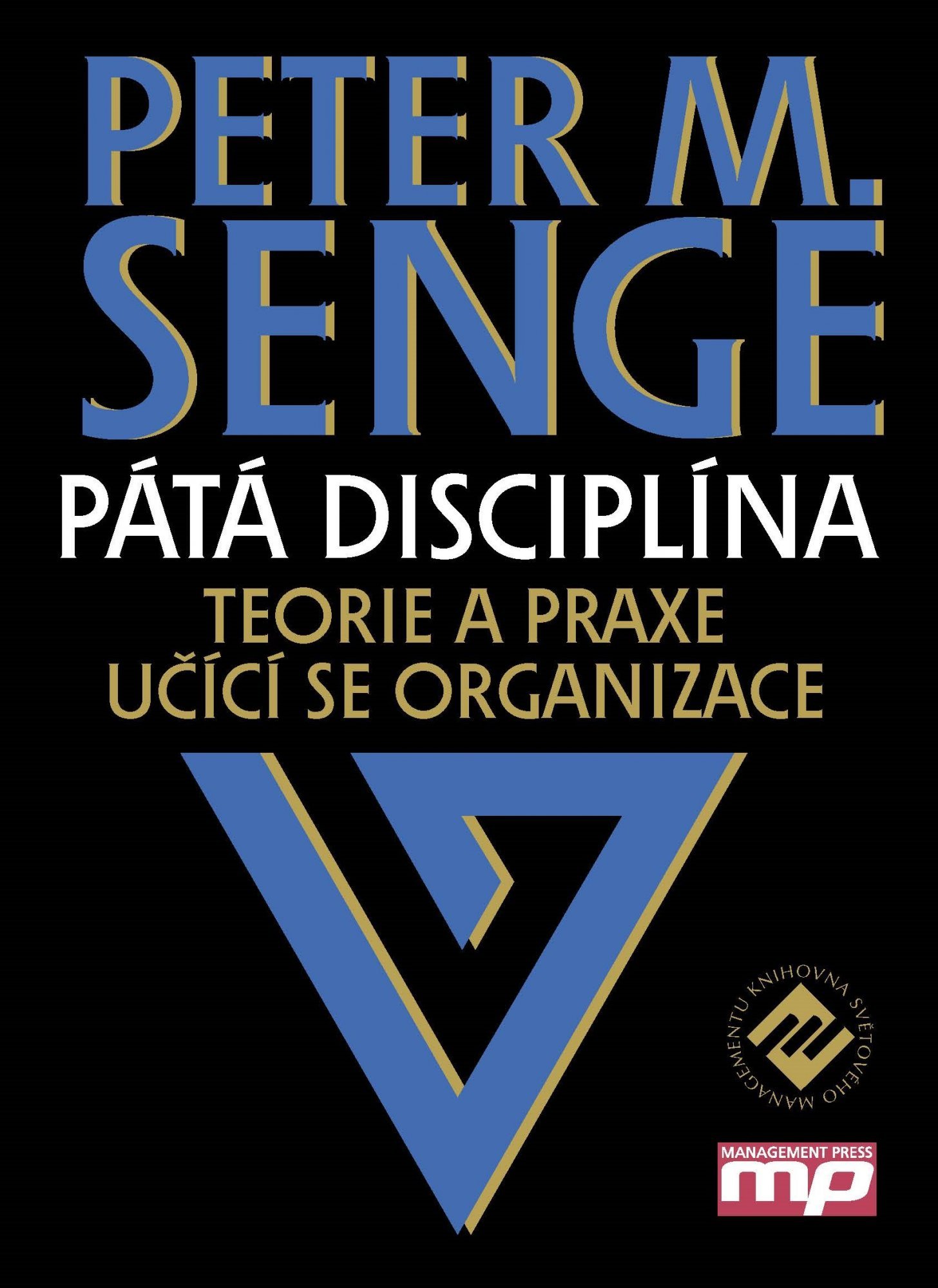 Levně Pátá disciplína - Peter Senge