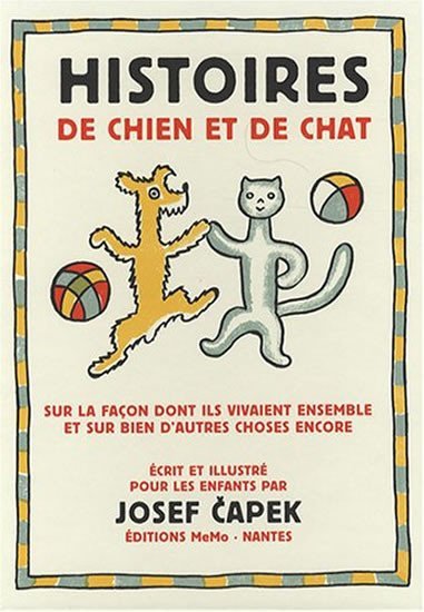 Levně Histoires de chien et de chat - Karel Čapek