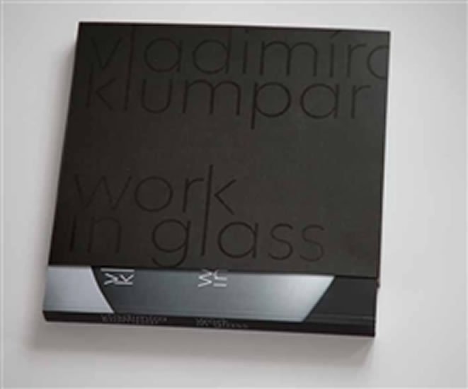 Levně Vladimíra Klumpar - Work in Glass (česky) - Vladimíra Klumpar