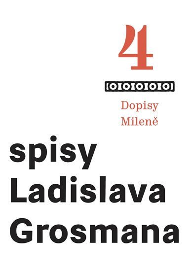 Levně Spisy Ladislava Grosmana 4 - Dopisy Mileně - Ladislav Grosman